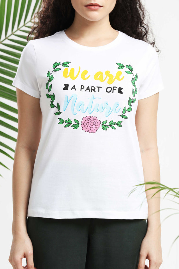 We are a part of Nature Womens T-Shirt